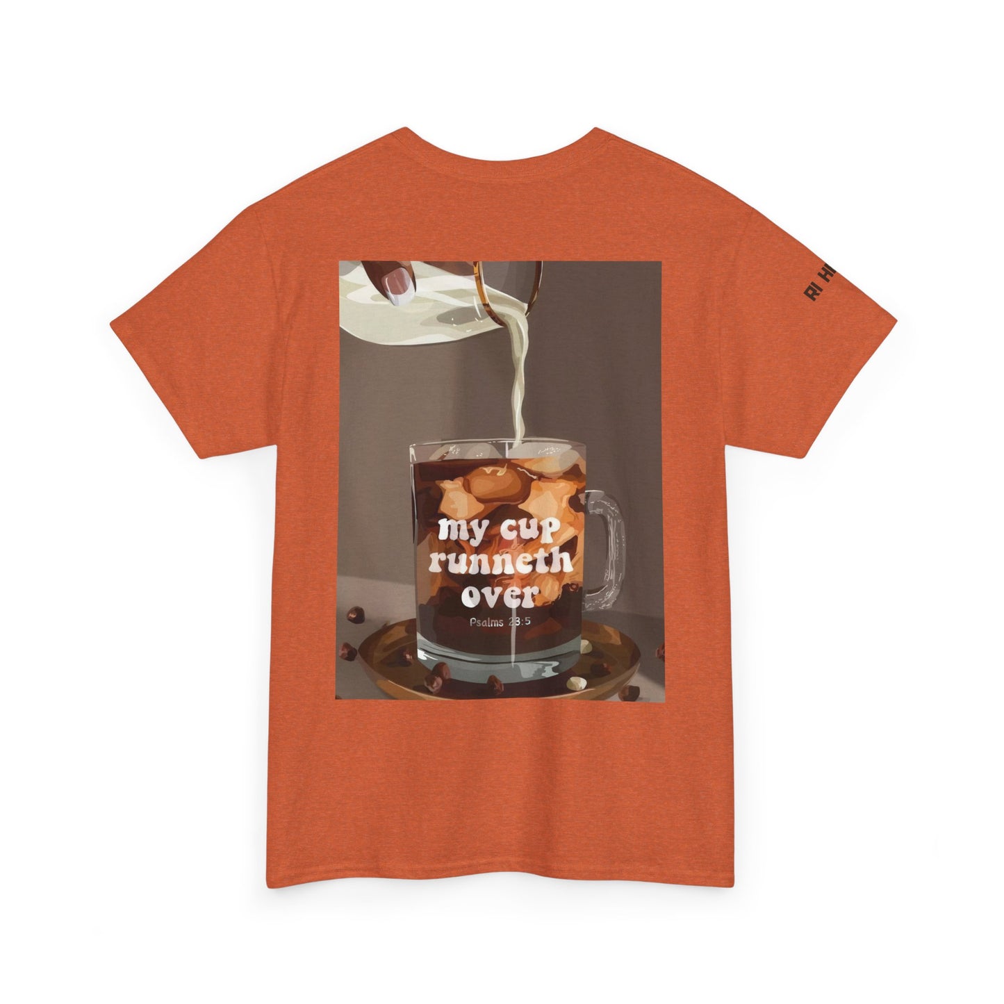 Unisex Heavy Cotton Tee - 'My Cup Runneth Over'