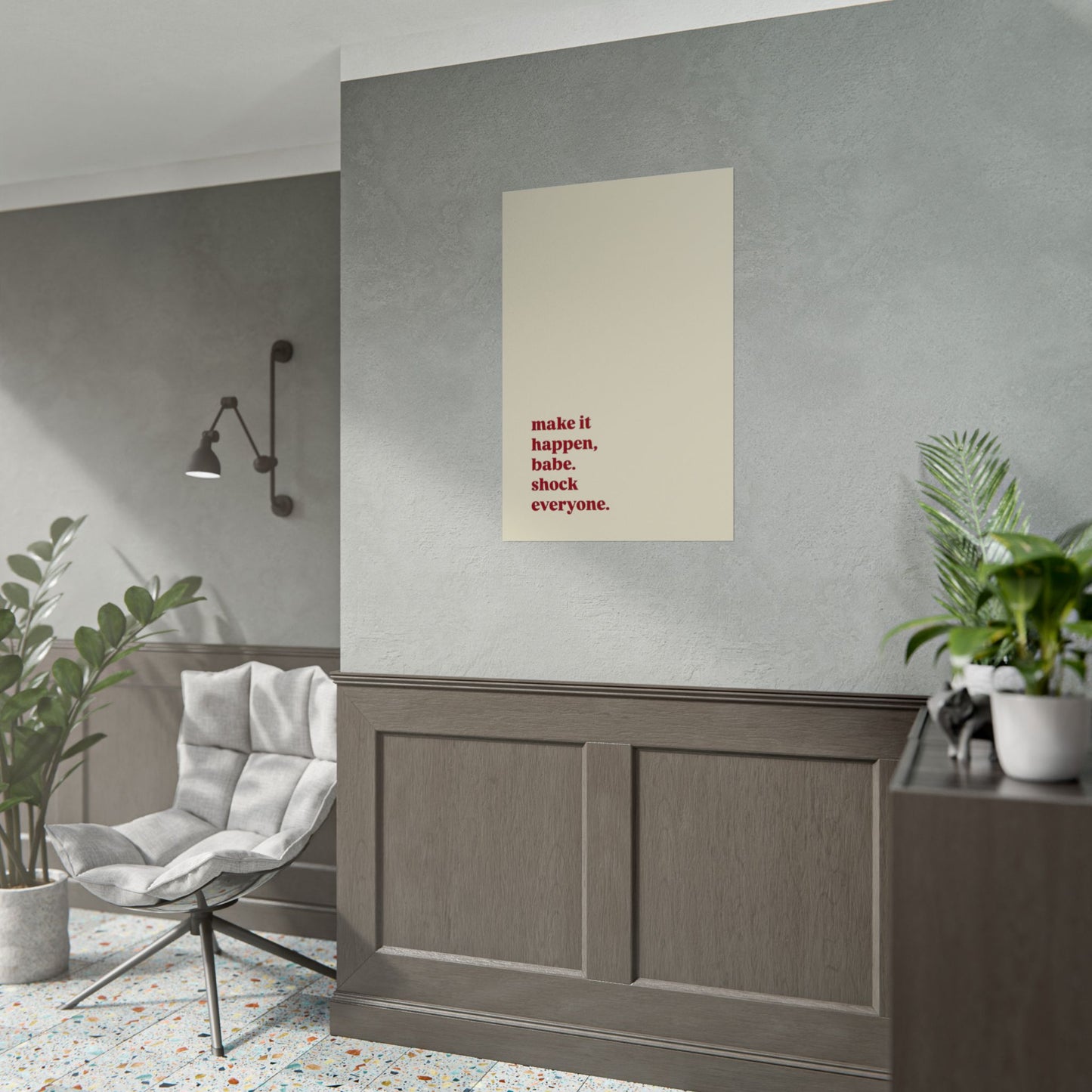 ‘make it happen, babe. shock everyone.’ | Wall Art